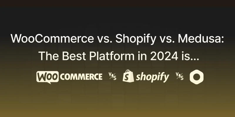 Nicklas Gellner - WooCommerce vs. Shopify vs. Medusa