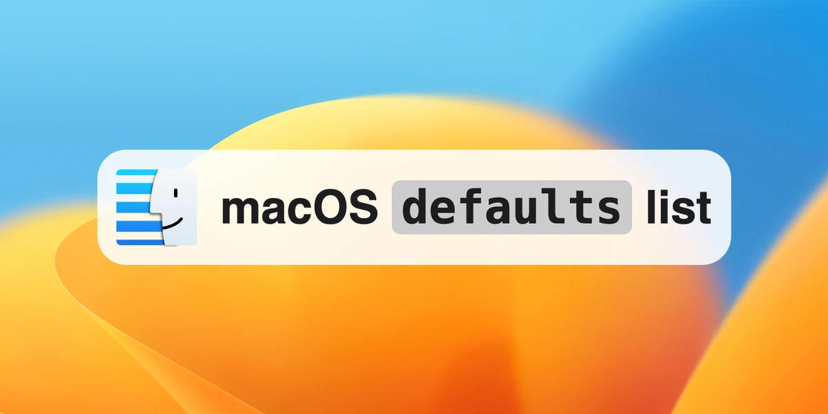 macOS defaults list: Incomplete list of macOS defaults commands with demos
