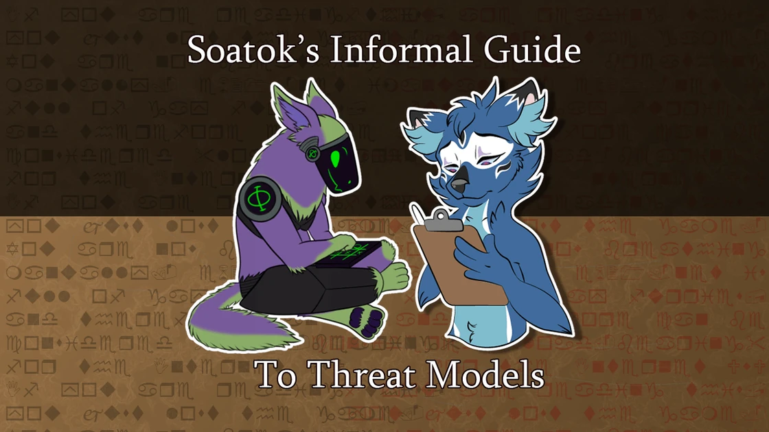 Soatok's Informal Guide to Threat Models