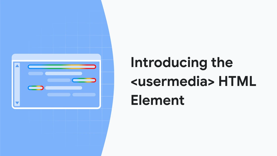 The <Usermedia> HTML Element