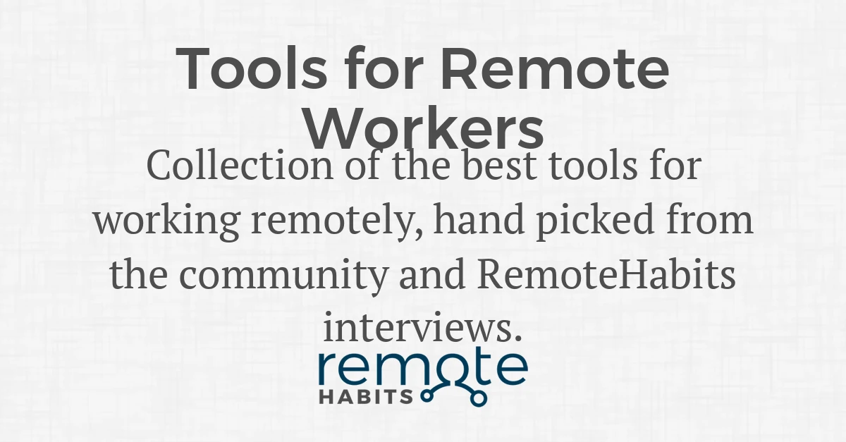 Tools for Remote Workers