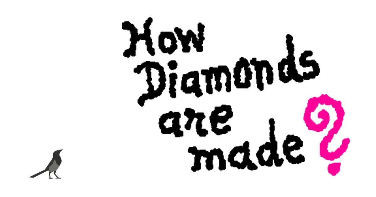 How diamonds are made