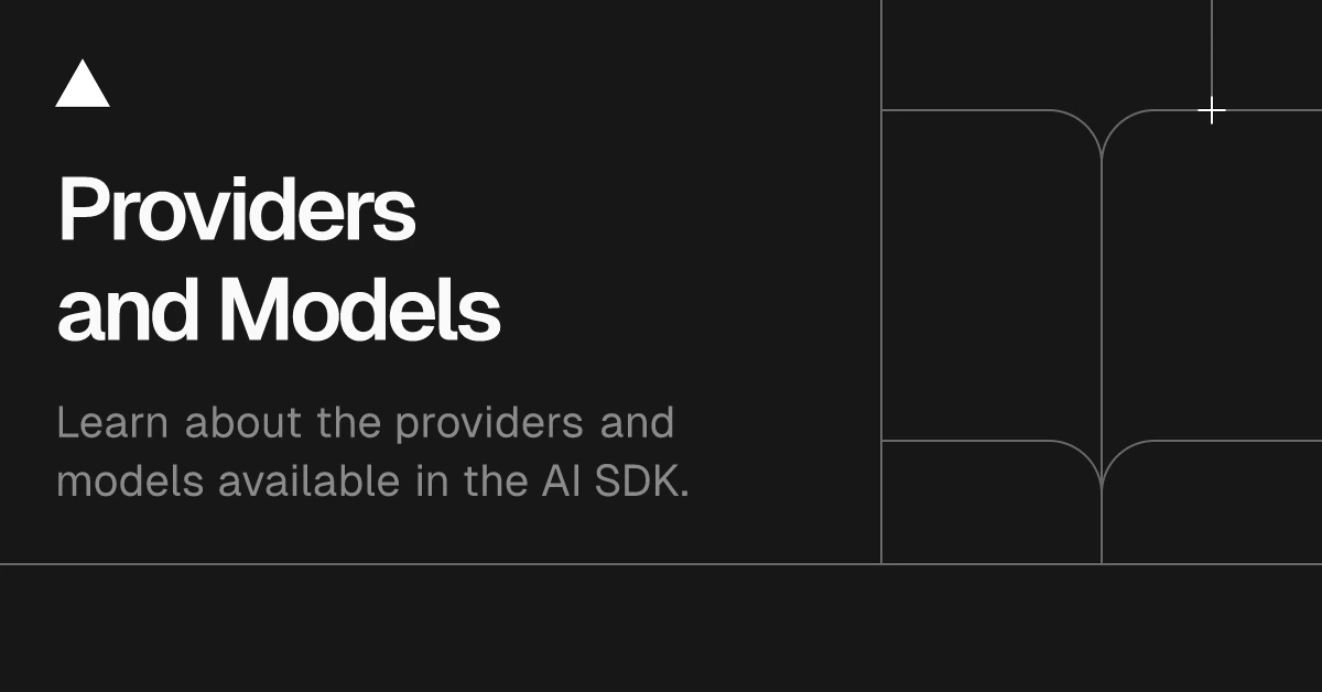 Providers and Models