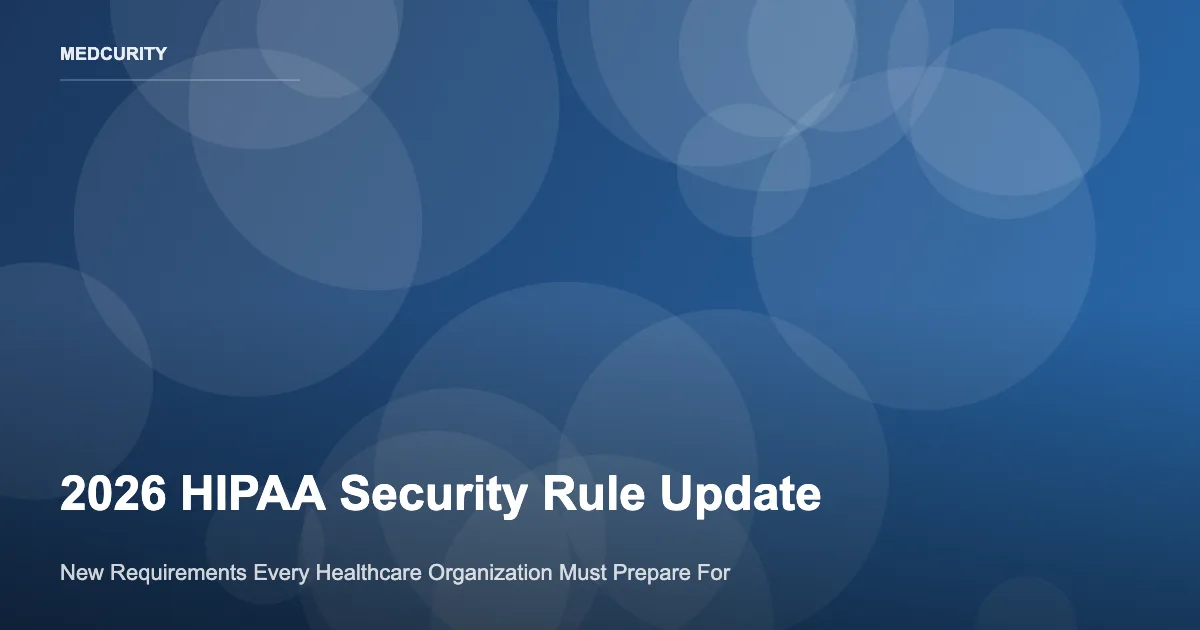 2026 HIPAA Security Rule Update