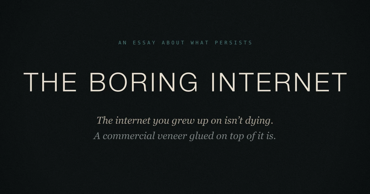 The boring internet