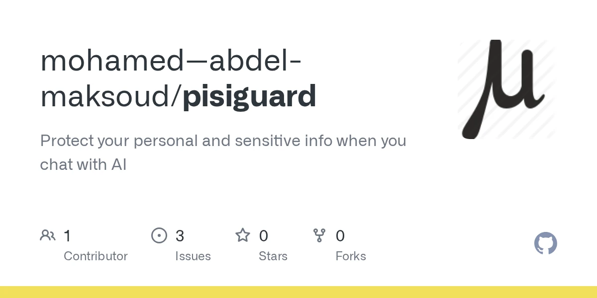 PISIGuard: Protect your personal and sensitive info when you chat with AI