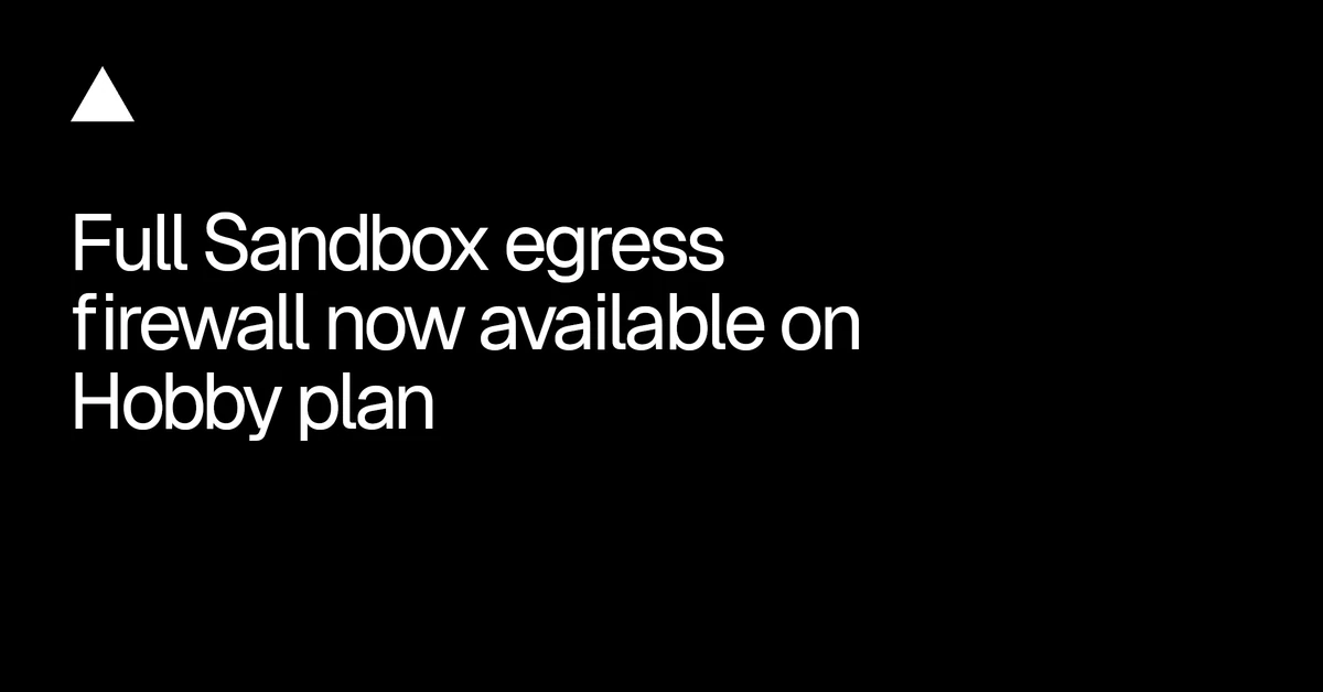 Full Sandbox egress firewall now available on Hobby plan