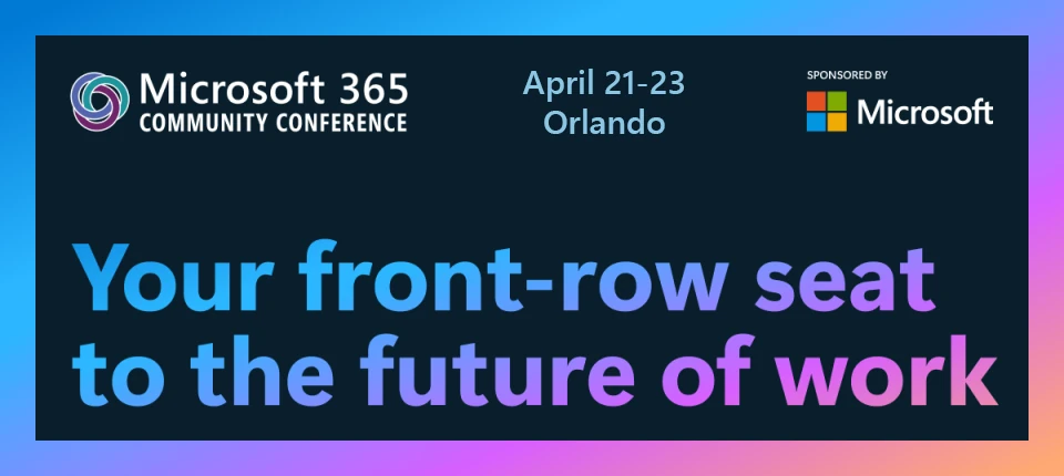 Announcing the Microsoft 365 Community Conference 2026 | Microsoft Community Hub