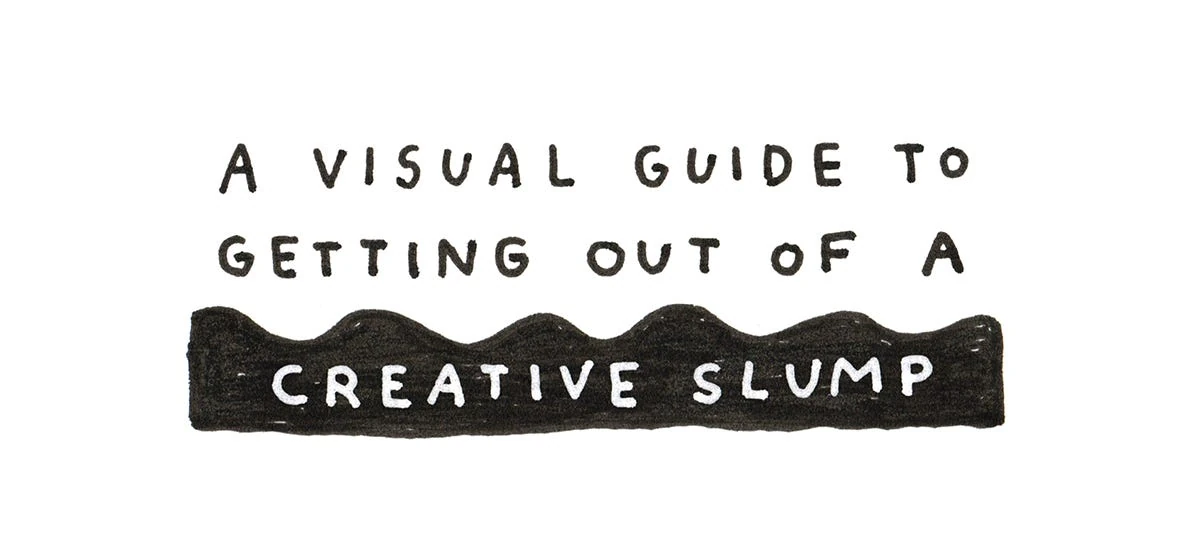 A visual guide to getting out of a creative slump