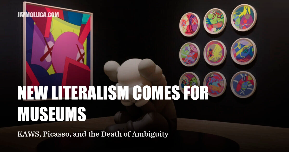 New Literalism Comes for Museums