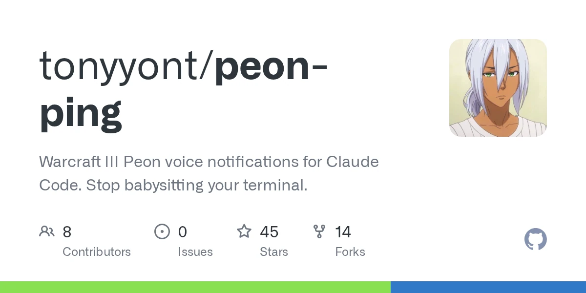 GitHub - tonyyont/peon-ping: Warcraft III Peon voice notifications for Claude Code. Stop babysitting your terminal.