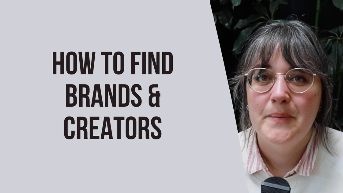 How to find brands and creators to collaborate with