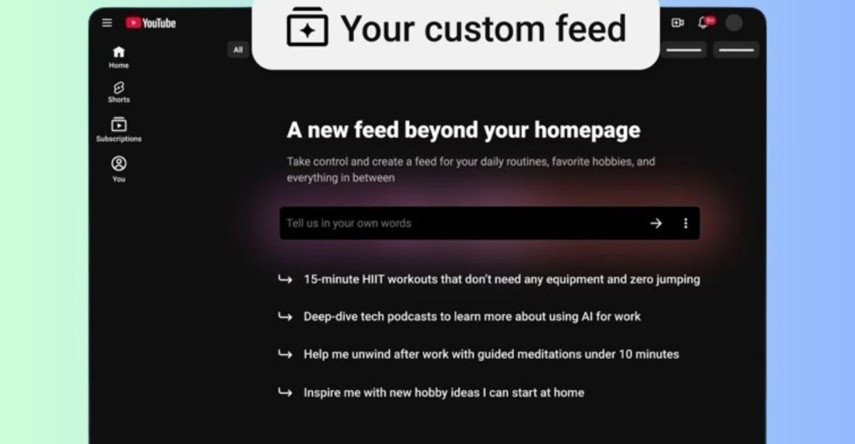 YouTube will let you ask AI to make a custom video feed
