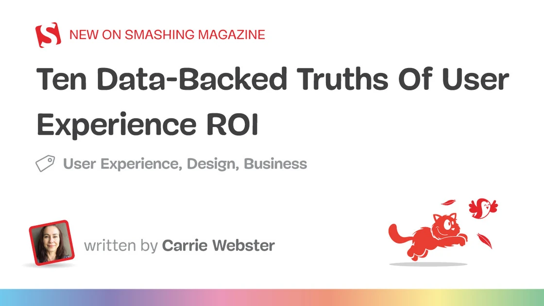 Ten Data-Backed Truths Of User Experience ROI
