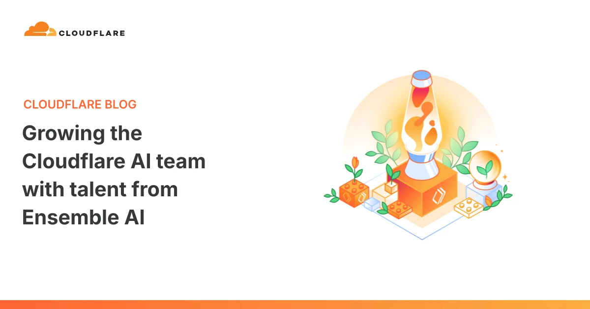 Growing the Cloudflare AI team with talent from Ensemble AI