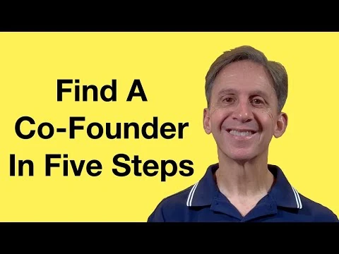 Five Steps To Find Your Startup Co-Founder
