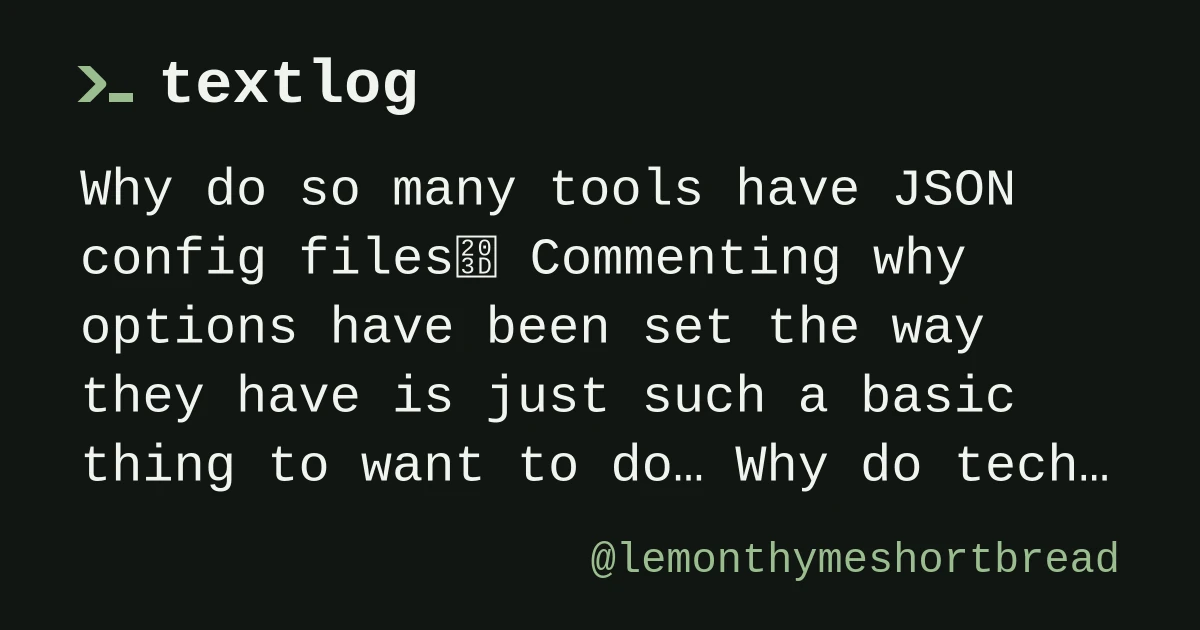 Why do so many tools have JSON config files?