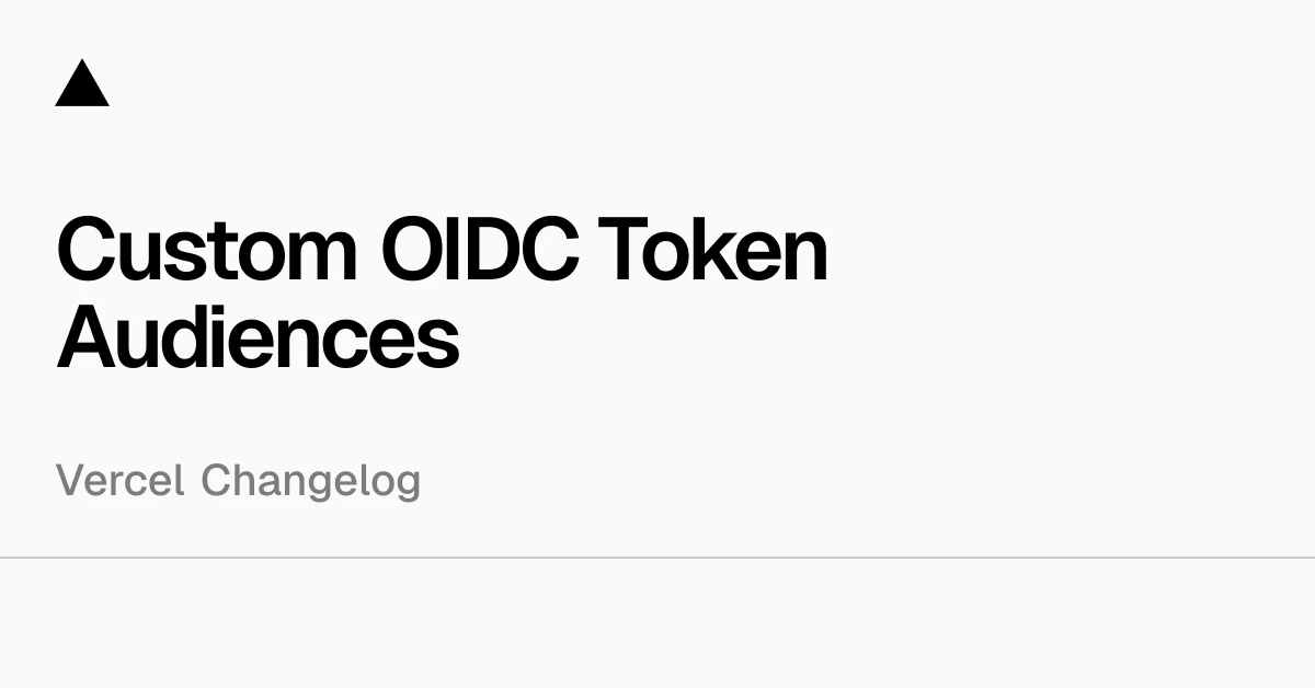 Custom OIDC Token Audiences