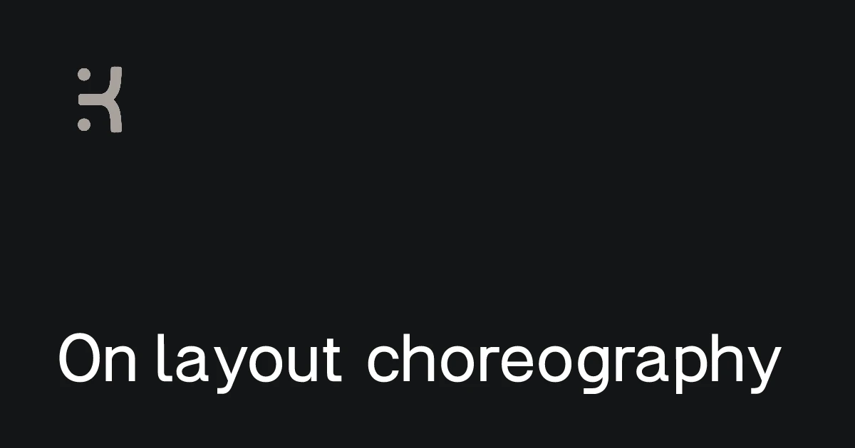 On layout choreography