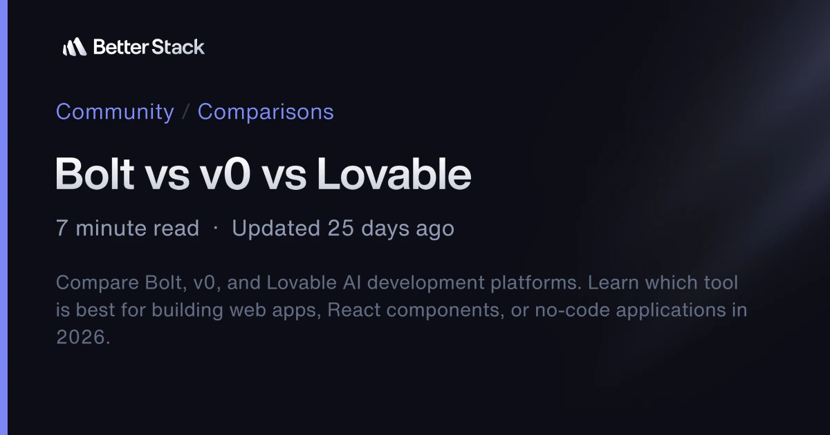 Bolt vs v0 vs Lovable | Better Stack Community