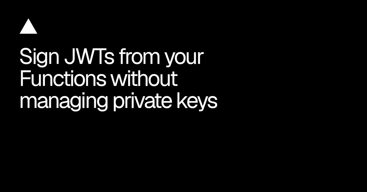 Sign JWTs from your Functions without managing private keys