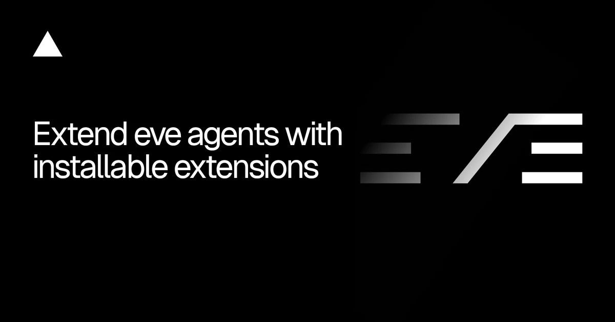Extend eve agents with installable extensions