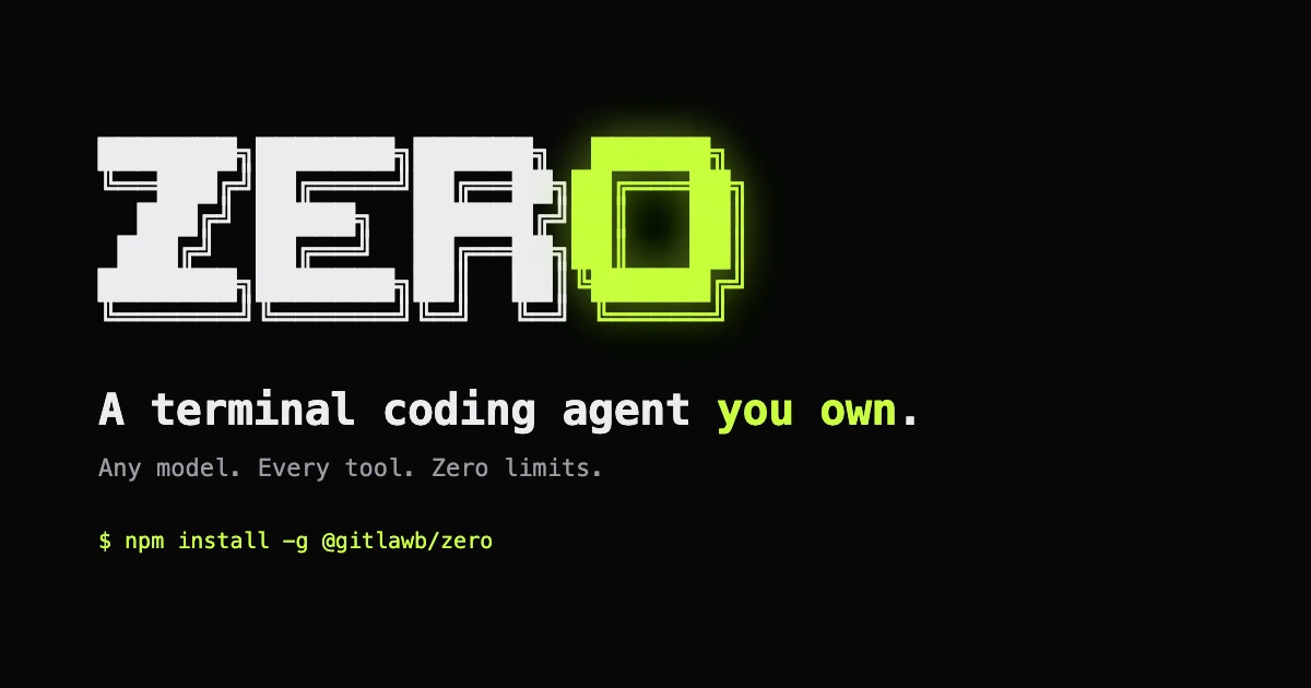 Zero — a terminal coding agent you own
