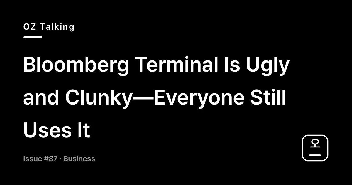 Bloomberg Terminal Is Ugly and Clunky–Everyone Still Uses It