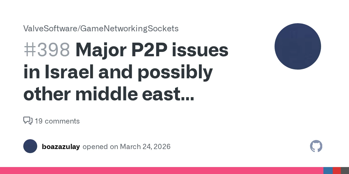 Valve P2P networking broken for more than 2 months