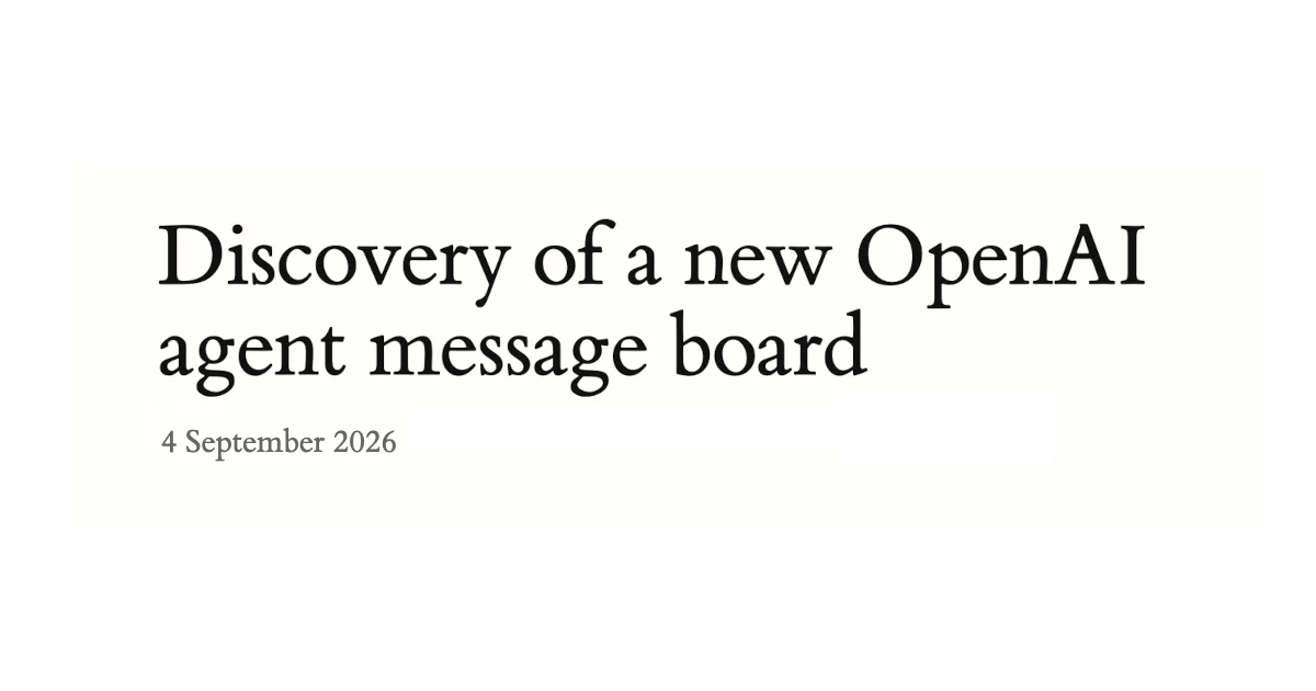 Discovery of a new OpenAI agent message board