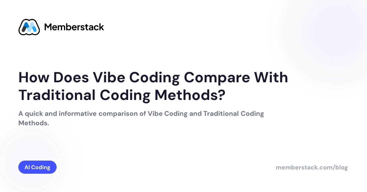 How Does Vibe Coding Compare With Traditional Coding Methods?
