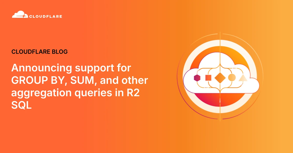 Announcing support for GROUP BY, SUM, and other aggregation queries in R2 SQL