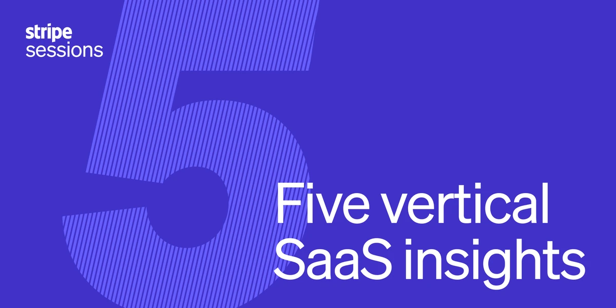 Five vertical SaaS insights from Sessions 2026