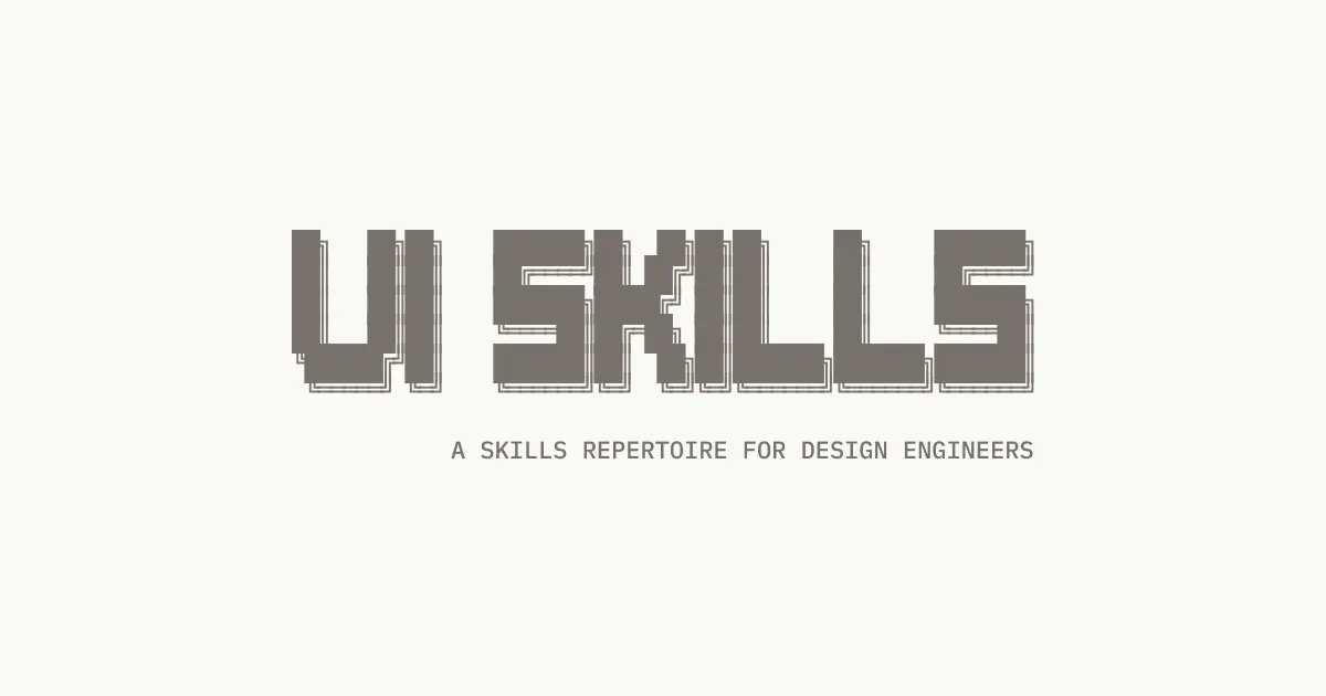 UI Skills - Skills for Design Engineers