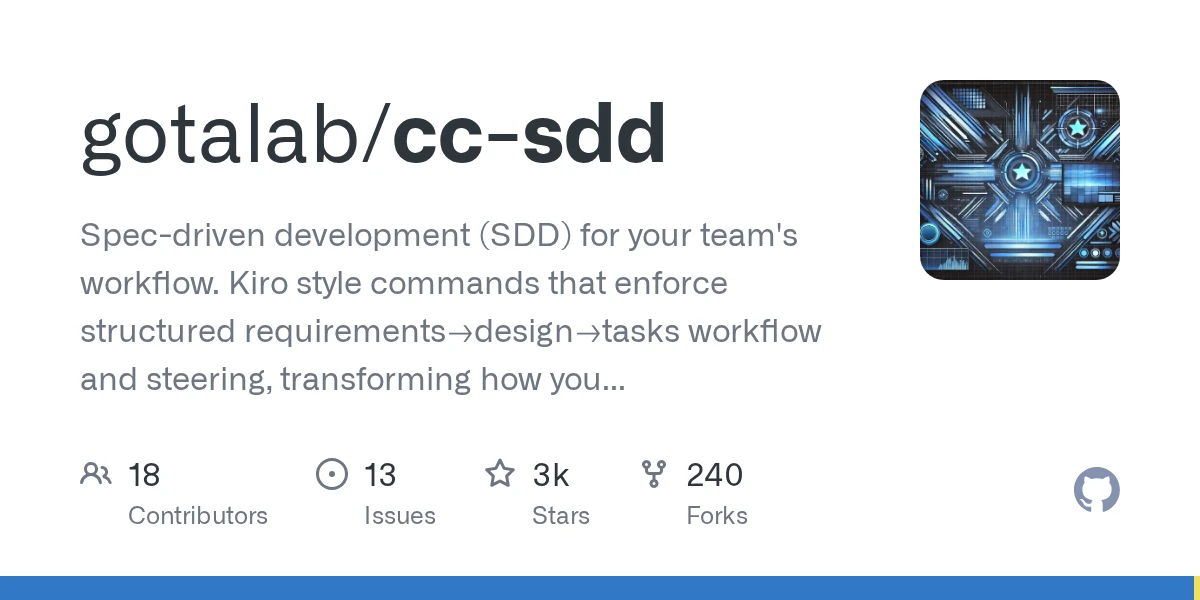 GitHub - gotalab/cc-sdd: Spec-driven development (SDD) for your team's workflow. Kiro style commands that enforce structured requirements→design→tasks workflow and steering, transforming how you build with AI. Support Claude Code, Codex, Opencode, Cursor, Github Copilot, Gemini CLI and Windsurf.