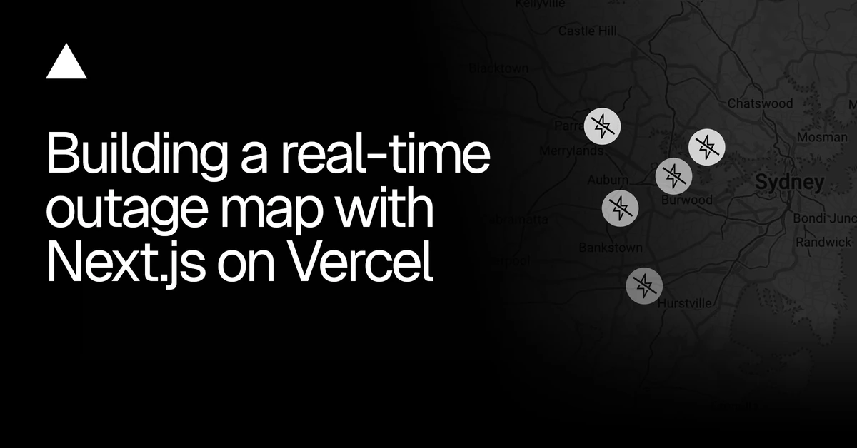 Building a real-time power outage map with Next.js on Vercel