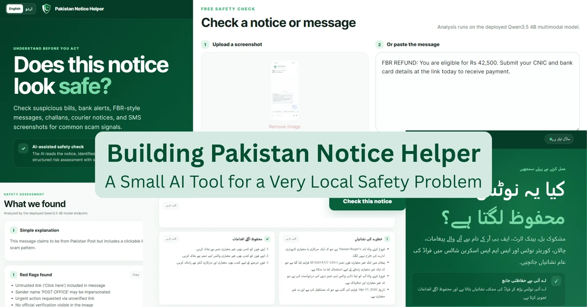 Building Pakistan Notice Helper: A Small AI Tool for a Very Local Safety Problem