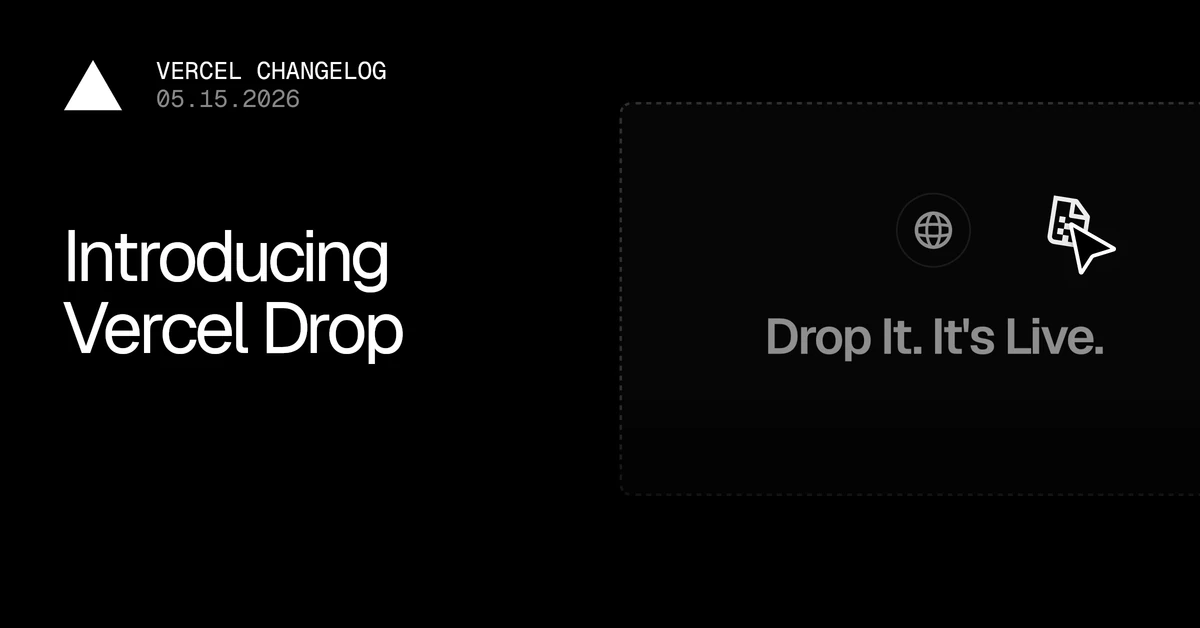 Introducing Vercel Drop