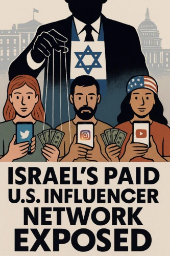 Israel's Paid U.S. Influencer Network Exposed – – Imemc News