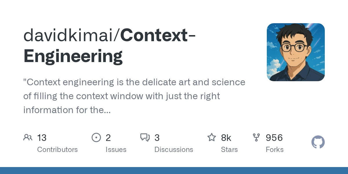 GitHub - davidkimai/Context-Engineering: “Context engineering is the delicate art and science of filling the context window with just the right information for the next step.” — Andrej Karpathy. A fr…