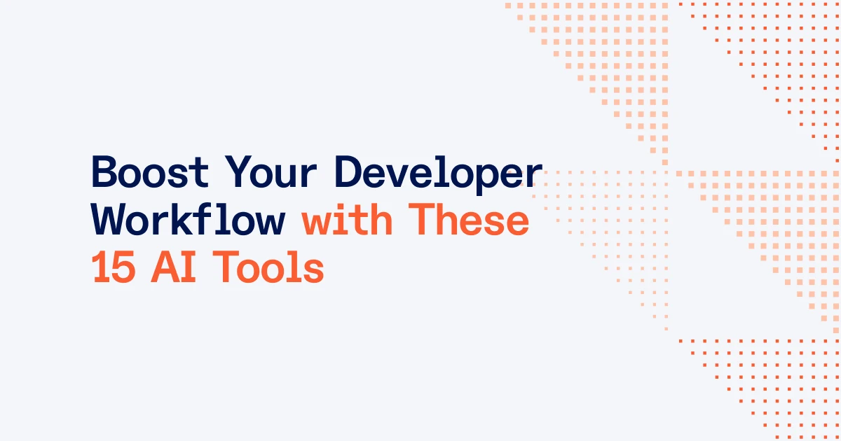 AI Tools for Developers: 15 Best AI Developer Tools 2025