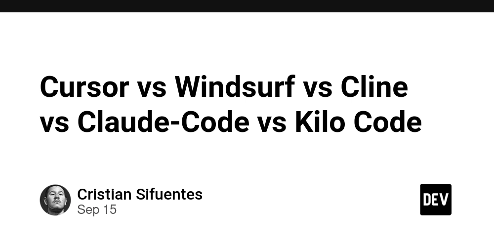 Cursor vs Windsurf vs Cline vs Claude-Code vs Kilo Code