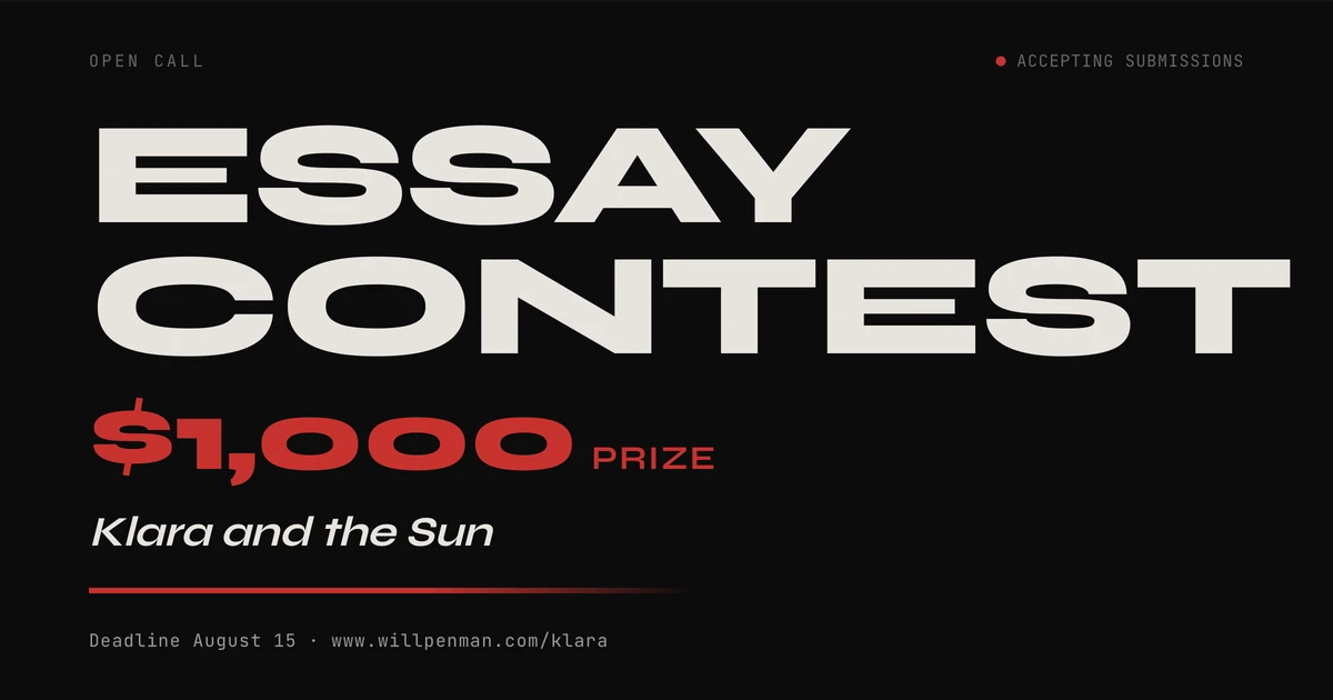 Klara and the Sun Essay Contest – $1k Prize – AI Use Allowed