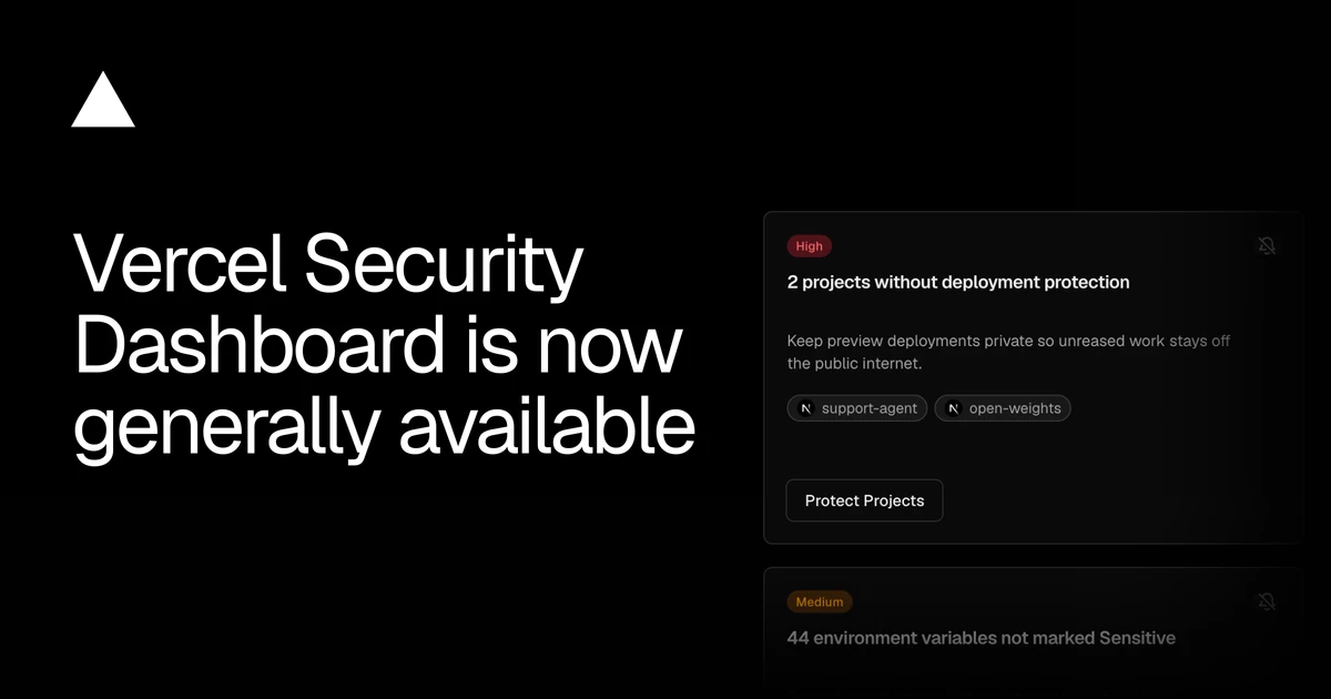 Vercel Security Dashboard is now generally available