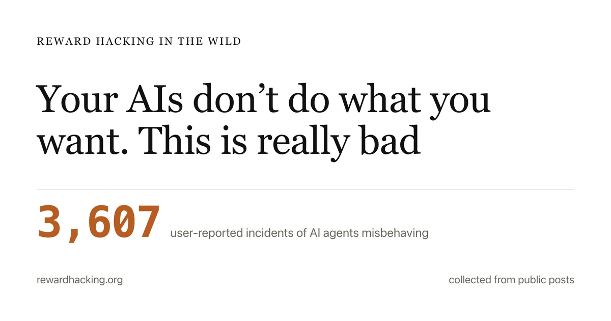 AIs don't do what you want. This is bad