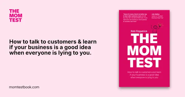 The Mom Test by Rob Fitzpatrick