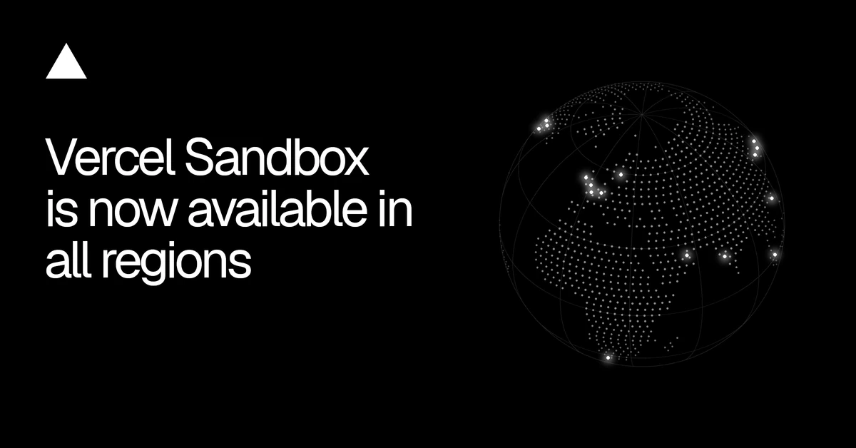 Vercel Sandbox is now available in all regions