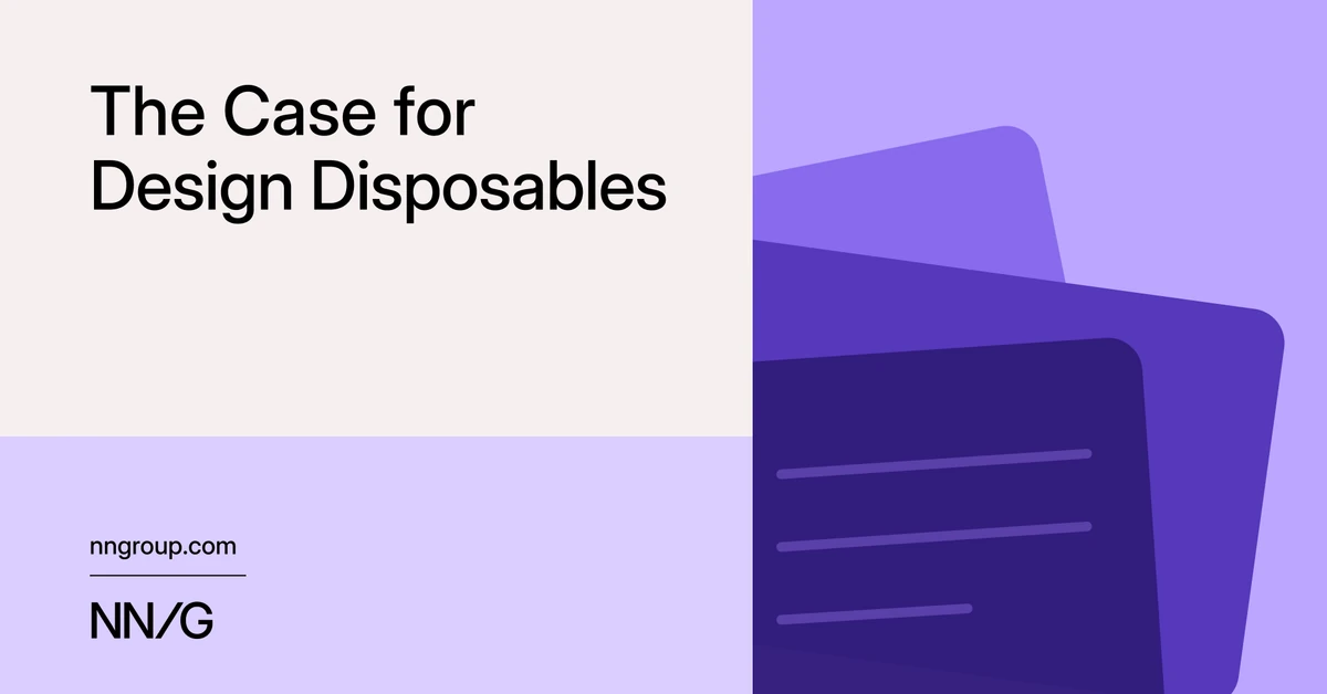 The Case for Design Disposables
