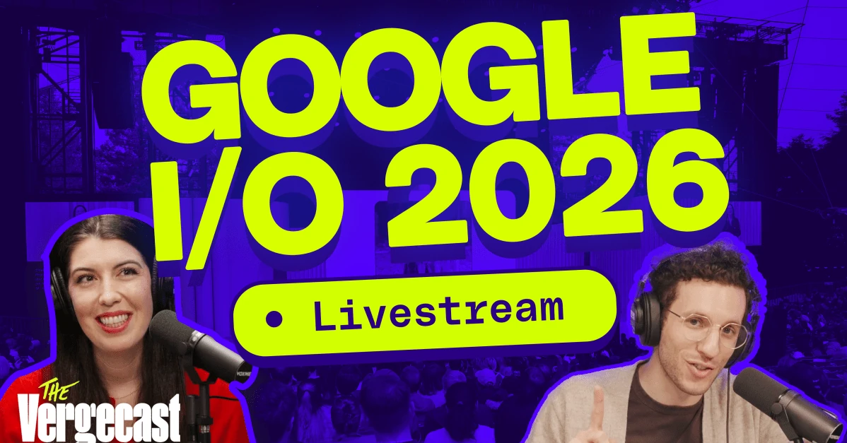 We react to Google I/O 2026