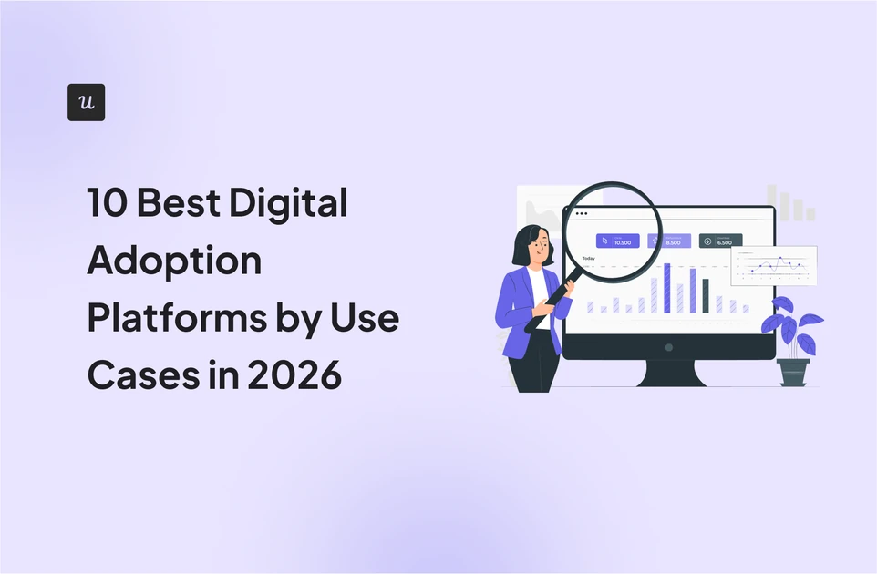10 Best Digital Adoption Platforms By Use Cases In 2026